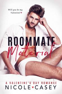 Roommate Material: A Valentine’s Day Romance Read online