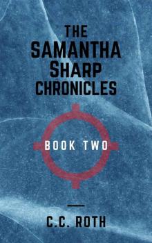 Samantha Sharp Chronicles 2 Read online