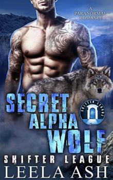 Secret Alpha Wolf (Shifter League Book 2) Read online