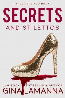 Secrets and Stilettos (Murder In Style Book 1) Read online