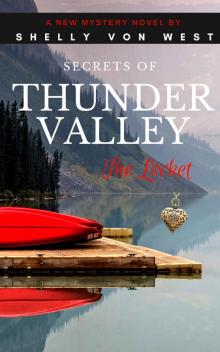 Secrets of Thunder Valley- The Locket Read online