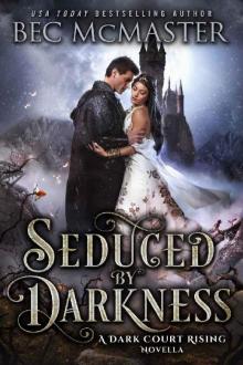 Seduced by Darkness (Dark Court Rising) Read online