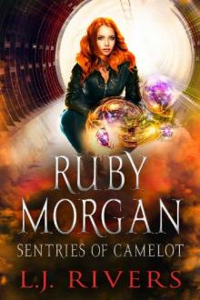 Sentries of Camelot (Ruby Morgan Book 2) Read online