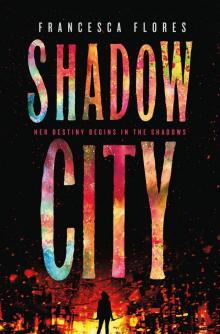 Shadow City Read online