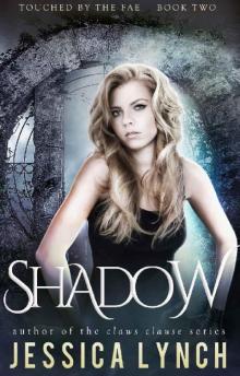 Shadow (Touched by the Fae Book 2) Read online