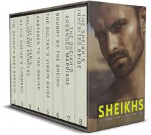 Sheikhs: Rich, powerful desert kings and the women who bring them to their knees...