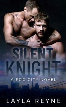 Silent Knight: A Fog City Novel Read online