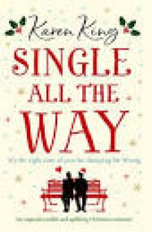 Single All the Way: An unputdownable and uplifting Christmas romance Read online
