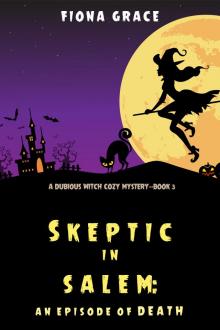 Skeptic in Salem: An Episode of Death Read online