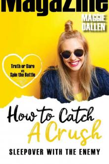 Sleepover with the Enemy (How to Catch a Crush Book 5) Read online