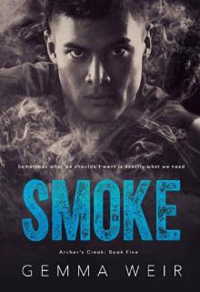 Smoke (Archer's Creek Book 5)