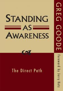 Standing as Awareness- The Direct Path Read online