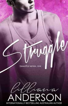 Struggle: Beautiful Series, book one Read online