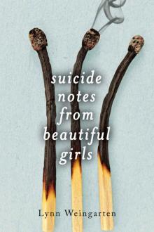 Suicide Notes from Beautiful Girls Read online