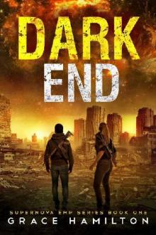 Supernova EMP Series (Book 1): Dark End Read online