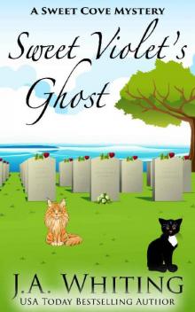 Sweet Violet's Ghost (A Sweet Cove Mystery Book 19) Read online
