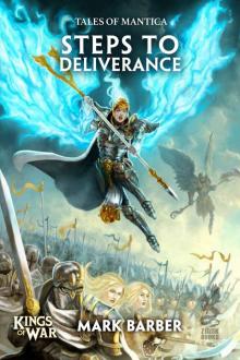 Tales of Mantica:Steps to Deliverance v042219 Read online