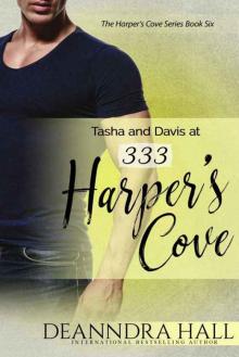 Tasha and Davis at 333 Harper's Cove Read online