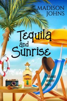 Tequila and Sunrise Read online