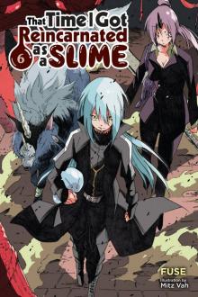 That Time I Got Reincarnated as a Slime, Vol. 6 Read online