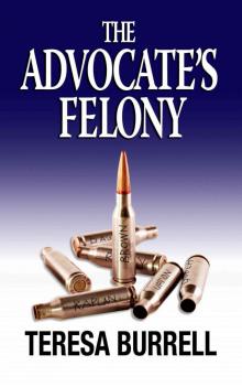 The Advocate's Felony Read online