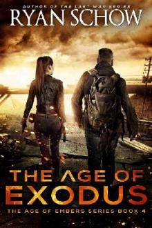 The Age of Embers (Book 4): The Age of Exodus Read online