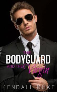 The Bodyguard And The Virgin (Russian Alpha Erotic Romance Book 1) Read online