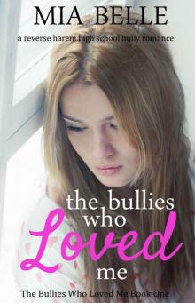 The Bullies Who Loved Me Read online