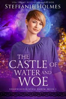 The Castle of Water and Woe (Briarwood Reverse Harem Book 3) Read online