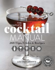 The Complete Cocktail Manual Read online