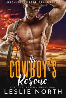 The Cowboy’s Rescue (McCall Ranch Brothers Book 2) Read online