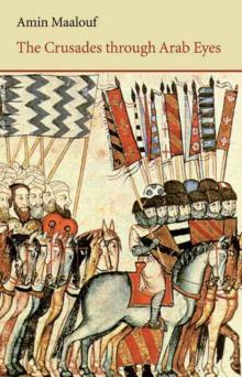 The Crusades Through Arab Eyes Read online