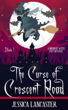 The Curse of Crescent Road Read online