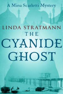 The Cyanide Ghost (Mina Scarletti Mystery Book 6) Read online