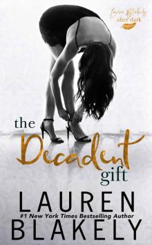 The Decadent Gift: An After Dark Novel Read online