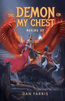 The Demon On My Chest: Waking Up