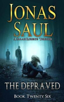 The Depraved (A Sarah Roberts Thriller Book 26) Read online