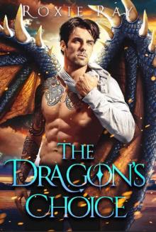 The Dragon's Choice: A Dragon Shifter Romance (Bluewater Dragons Book 3) Read online