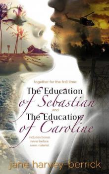 The Education of Sebastian & the Education of Caroline Read online