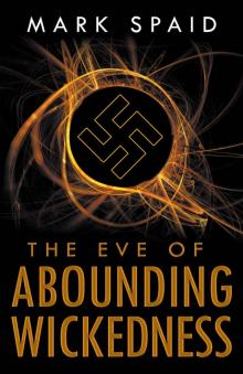 The Eve of Abounding Wickedness Read online