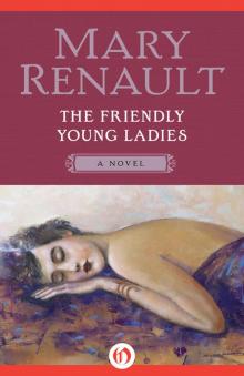 The Friendly Young Ladies: A Novel Read online