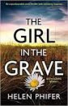 The Girl in the Grave: An unputdownable crime thriller with nail-biting suspense Read online