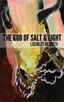 The God of Salt & Light Read online