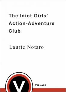 The Idiot Girls' Action-Adventure Club Read online
