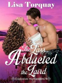 The Lass Abducted the Laird: Explosive Highlanders 4 Read online