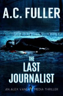 The Last Journalist Read online