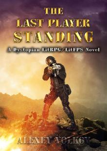 The Last Player Standing: A Dystopian LitRPG Novel