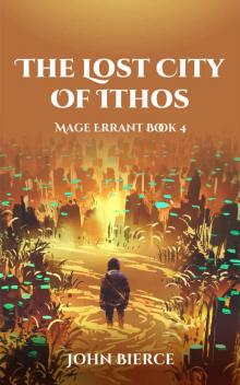 The Lost City of Ithos: Mage Errant Book 4 Read online