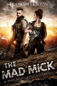 The Mad Mick: Book One of The Mad Mick Series Read online
