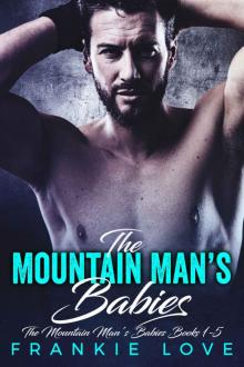 The Mountain Man’s Babies: Books 1-5 Read online